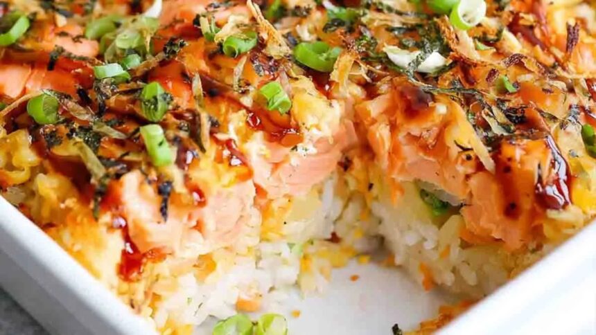 Salmon Sushi Bake Recipe – Easy Creamy & Delicious